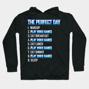 My Perfect Day Play Video Games  Funny Cool Gamer Hoodie